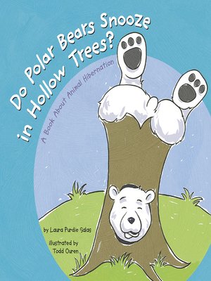 cover image of Do Polar Bears Snooze in Hollow Trees?